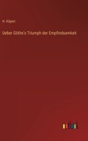 Ueber Göthe's Triumph der Empfindsamkeit