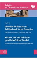 Churches in the Face of Political and Social Transition // Kirchen Und Der Politisch-Gesellschaftliche Wandel