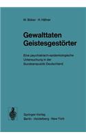 Gewalttaten Geistesgestörter