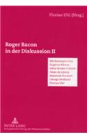 Roger Bacon in der Diskussion II