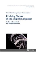 Evolving Nature of the English Language: Studies in Theoretical and Applied Linguistics