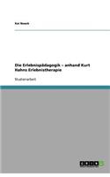 Die Erlebnispädagogik - anhand Kurt Hahns Erlebnistherapie: (German)