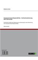 Corporate Social Responsibility - Institutionalisierung Durch Beratung?