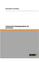 Tschechisches Arbeitsgesetzbuch mit Kommentar