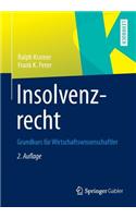 Insolvenzrecht: Grundkurs Fur Wirtschaftswissenschaftler