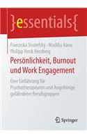 Persönlichkeit, Burnout und Work Engagement