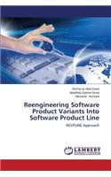 Reengineering Software Product Variants Into Software Product Line