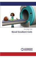 Novel Gradient Coils