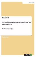 Nachhaltigkeitsmanagement Im Deutschen Bankensektor: (German)