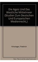 Agais Und Das Westliche Mittelmeer. Beziehungen Und Wechselwirkungen 8. Bis 5. Jh. V. Chr.