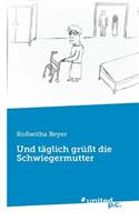 Und täglich grüßt die Schwiegermutter