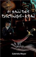 Im Bann des Dschingis-Khan: (German)