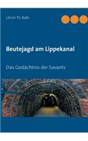 Beutejagd am Lippekanal: Das Gedächtnis der Savants