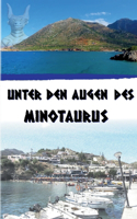 Unter den Augen des Minotaurus