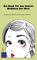 Ein Buch für das liebste Mädchen der Welt