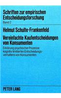 Vereinfachte Kaufentscheidungen von Konsumenten