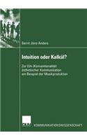 Intuition Oder Kalkül?