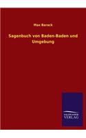 Sagenbuch Von Baden-Baden Und Umgebung: (German)