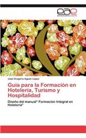 Guía para la Formación en Hotelería, Turismo y Hospitalidad