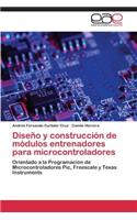 Diseño y construcción de módulos entrenadores para microcontroladores
