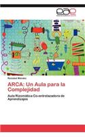 Arca: Un Aula Para La Complejidad