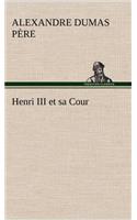Henri III et sa Cour