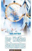Der WeiSse Schamane