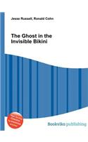 The Ghost in the Invisible Bikini: (English)