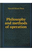 Philosophy and Methods of Operation