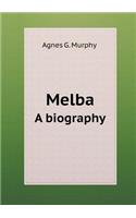 Melba a Biography