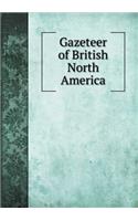 Gazeteer of British North America