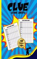 Clue Score Sheets: 130 Large Clue Board Game Sheets