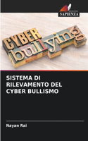 Sistema Di Rilevamento del Cyber Bullismo