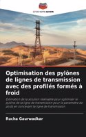 Optimisation des pylônes de lignes de transmission avec des profilés formés à froid