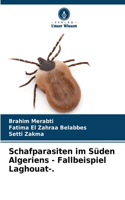 Schafparasiten im Süden Algeriens - Fallbeispiel Laghouat-.