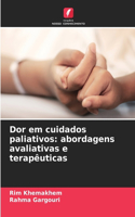 Dor em cuidados paliativos
