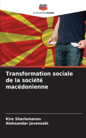 Transformation sociale de la société macédonienne