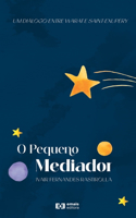 O pequeno mediador