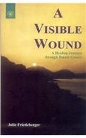 A Visible Wound