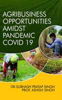 Agribusiness Opportunities AMIDST Pandemic Covid-19
