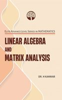 LINEAR ALGEBRA AND MATRIX ANALYSIS