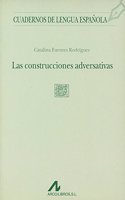 Las construcciones adversativas (D cuadrado) (Cuadernos de lengua espanola) (Spanish Edition)