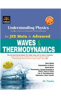 Understanding Physics for JEE Main & Advanced Waves & Thermodynamics