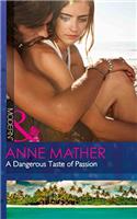 A Dangerous Taste Of Passion: (Harlequin Modern)
