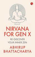 Nirvana for Gen X: Rediscover Your Inner Zen