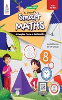 S. Chand's Smart Maths Class 8 - by Anita Sharma, Dr. K P Chinda (2024-25 Examination)