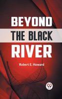 Beyond the Black River