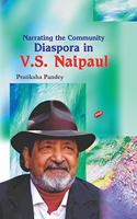 Narrating the Community: Diaspora in V.S. Naipaul