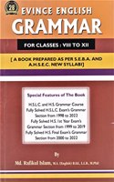 EVINCE ENGLISH GRAMMAR FOR CLASSES : VIII TO XII A BOOK PREPARED AS PER S.E.B.A. AND A.H.S.E.C. NEW SYLLABI : ENGLISH MEDIUM.