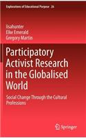 Participatory Activist Research in the Globalised World